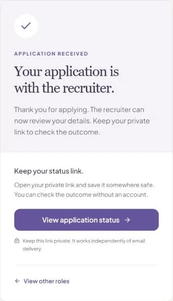 Application received confirmation with a link to the candidate’s private application status.